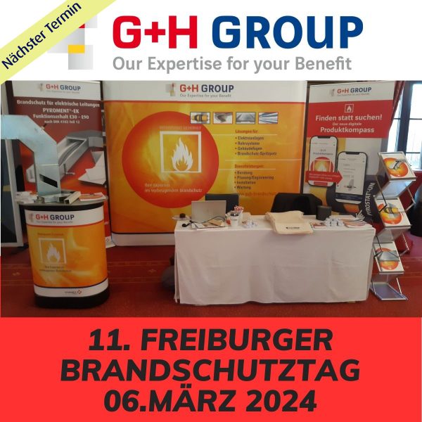 G+H Group bei den 11. Freiburger Brandschutztagen